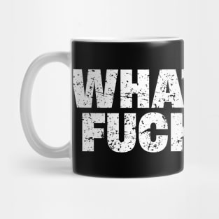 What's Up Fuckers - Crude Offensive Funny Adult Humor Mug